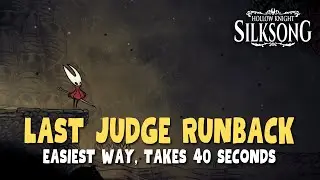 Easy runback path to the Last Judge boss - Hollow Knight Silksong