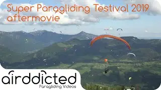 Super Paragliding Testival 2019 Kössen aftermovie [4k] - airddicted