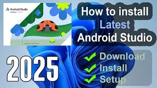 How to install Android Studio on Windows 11 | Updated 2025
