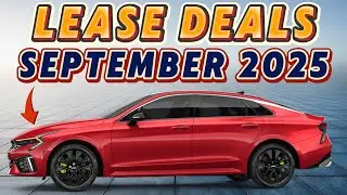Best Car Lease Deals September 2025 🚗 | Top Affordable Cars & Special Offers