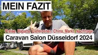 Wars das mit der Camping Branche? Fazit zum Caravan Salon Düsseldorf 2024 | Leute, keine Panik!