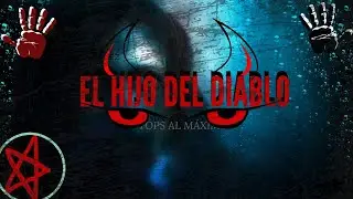 El hijo del diablo | HISTORIAS
