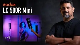 BEST RGB  Lightstick ? Godox LC500R Mini Handheld Brilliance  | Review |Tamil Photography Tutorials