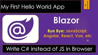 Blazor Tutorial: Create First Hello World App in Asp.Net Core Blazor