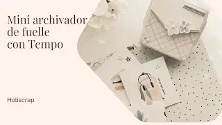 Mini archivador scrapero con fuelle. Con la nueva colección de Dunaon 