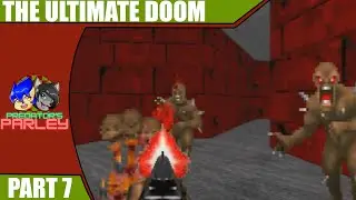 Let's Play The Ultimate Doom [7] | Burning Inferno