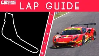 Monza Lap Guide - Le Mans Ultimate (GTE)
