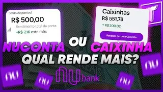 NUCONTA X CAIXINHA! WHICH ONE YIELDS MORE? 💰