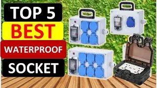 Top 5 Best Waterproof Socket in 2024