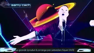 Modern talking style (Samy Cach plus grandir 2021)