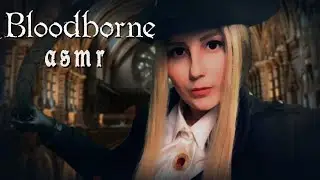 Bloodborne ASMR - Lady Maria of the Astral Clocktower (Soft Spoken and Leather Gloves ASMR)