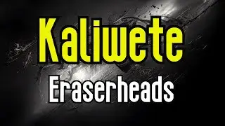 Kaliwete (KARAOKE) | Eraserhead