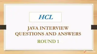 hcl interview questions for java developer experienced | round 1 interview questions in HCL