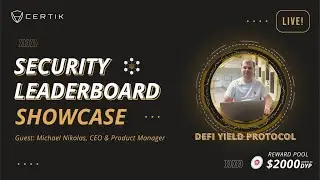 Security Leaderboard LIVE! Showcase x DeFi Yield Protocol Finance