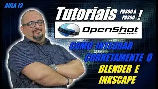 TUTORIAL OPENSHOT  - COMO INSTALAR CORRETAMENTE O BLENDER E INKSCAPE DENTRO DO OPENSHOT - AULA 13