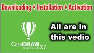 How to Download, Install & Register Corel draw X7 | Full Guide | Online IT Course.