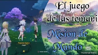 Genshin Impact | El juego de las temari | Misión de Mundo