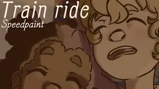 Speedpaint [Train Ride]
