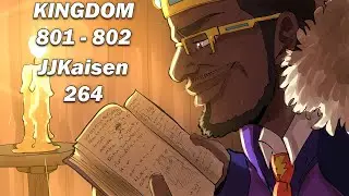 JJK Chapter 264 - Kingdom Chapters 801 & 802 LIVE Reactions