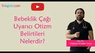 Bebeklerde Uyarıcı Otizm Belirtileri Neledir? - Trdoktor.Com