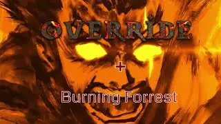 KSLV - Override + Burning Forrest Fire Sounds!