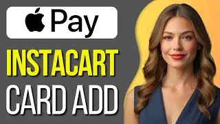How To Add Instacart Card To Apple Wallet