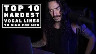 Top 10 HARDEST Vocal Lines To Sing for MEN