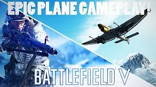 Battlefield V | Epic Airplane Gameplay!