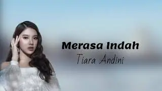 Tiara Andini - Merasa Indah ( Lirik Lagu )
