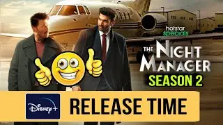 The Night Manager Season 2 Release Time | The Night Manager Part 2 Release Time | Hotstar