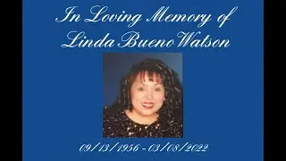In Memory of Linda Bueno Watson