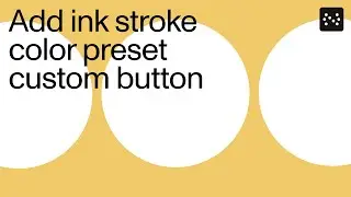 Add ink stroke color preset custom buttons