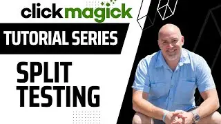 ClickMagick Tutorial HOW TO DO SPLIT TESTING WITH CLICKMAGICK