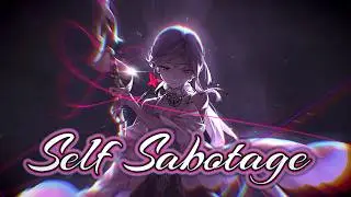 Nightcore - Self sabotage [Lyrics]