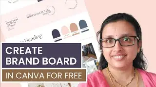 How to make a brand board for free? The Ultimate Guide to Create a Brand Board in Canva