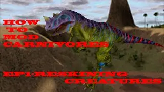 How To Mod Carnivores EP1 - Reskinning Creatures