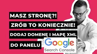 Jak dodać stronę do Google [ Mapa XML i Dodać Stronę Do Google Search Console 2023 ]