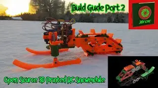 Open Source 3D Printed RC Snowmobile Build Guide Part 2