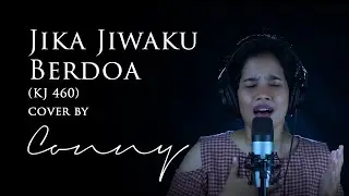 Conny - Jika Jiwaku Berdoa (KJ 460) Cover