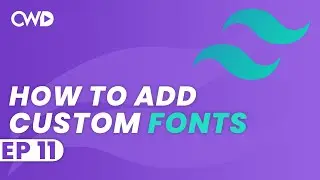 How To Add Custom Fonts | Tailwind CSS Tutorial | Tailwind Tutorial | Learn Tailwind 2 CSS