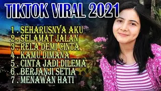 DJ SEHARUSNYA AKU | RELA DEMI CINTA VIRAL TIKTOK FULL ALBUM TERBARU 2021