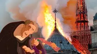Don't Mess with Frollo - Notre Dame Catches on Fire