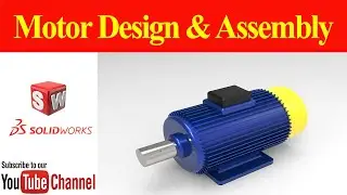 Motor Design & Assembly in Solidworks | Solidworks Practice Tutorials