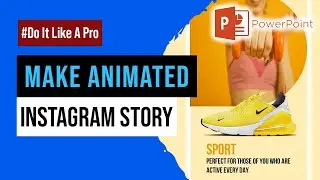 Make Animated Instagram Story | Make Animated Instagram Story In PowerPoint