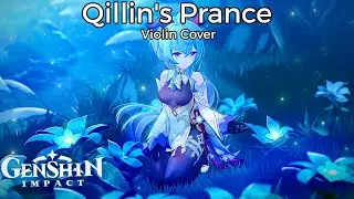Qilin's Prance - Violin Cover | Genshin Impact