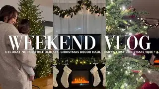 WEEKEND VLOG | decorating for the holidays, christmas decor haul + baby's first christmas tree