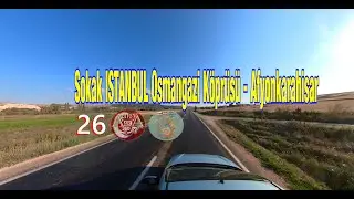 ✇ Sokak ISTANBUL Osmangazi Köprüsü   Afyonkarahisar  ✇ 26