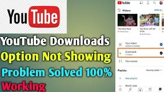 YouTube downloads option not showing problem solved 2023.