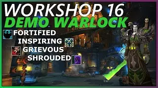 Demonology Warlock POV | Workshop 16 - Season 4 Shadowlands