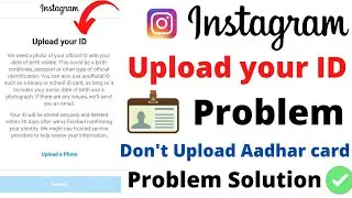 instagram upload your ID problem/ upload a photo Instagram / upload your id instagram / we suspended
